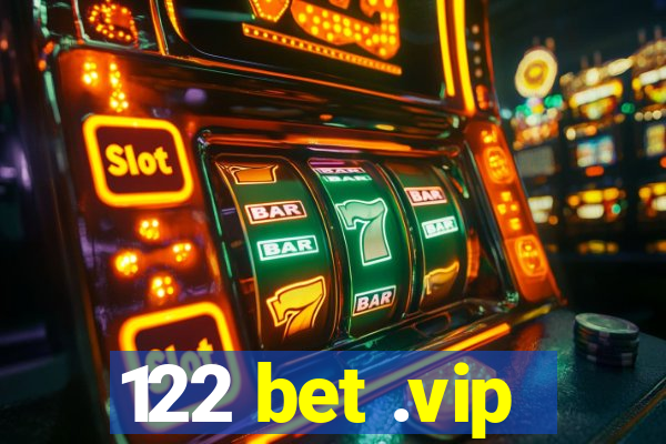 122 bet .vip